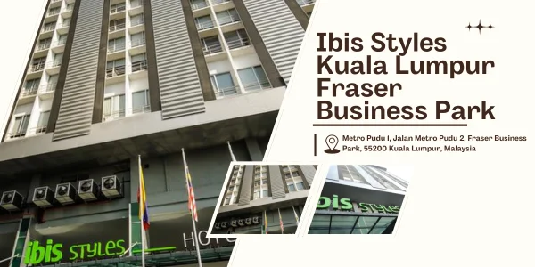 Ibis Styles Kuala Lumpur Fraser Business Park