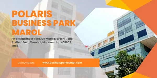 Polaris Business Park Marol