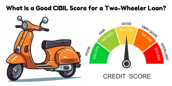 Good CIBIL Score for a Two-Wheeler